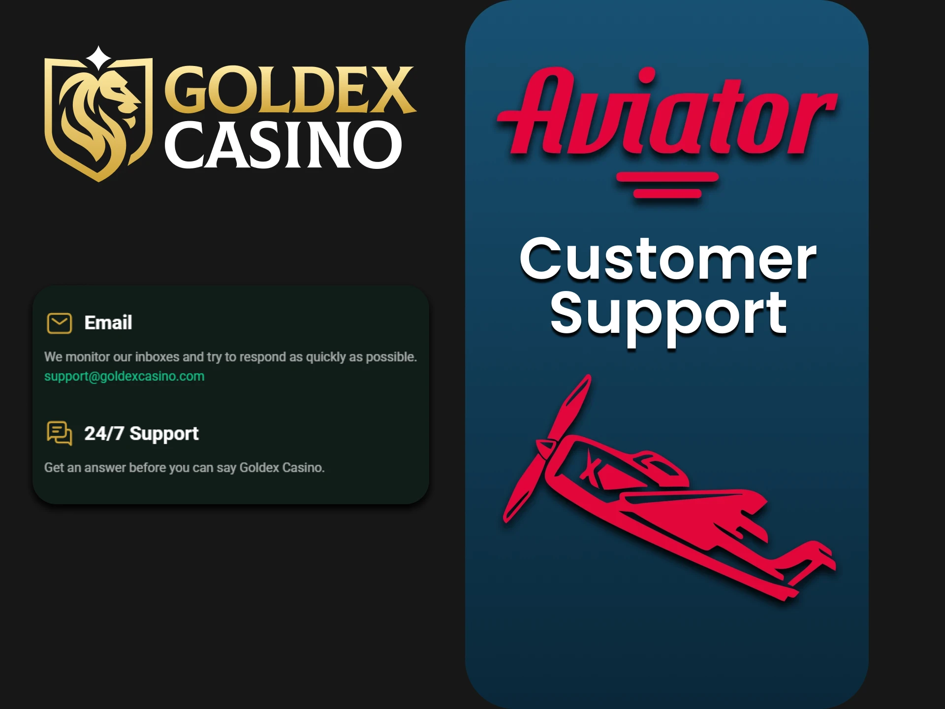 If you encounter any problems while playing Aviator or have any other issues, contact Goldex Casino customer support.